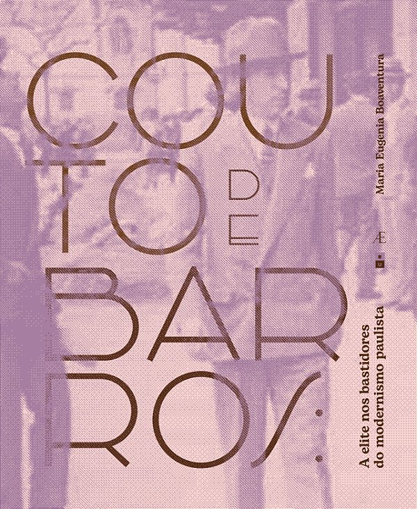 Livro Couto de Barros: A Elite nos Bastidores do Modernis...