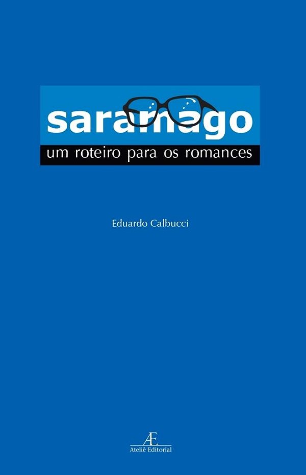 Livro Saramago: Um Roteiro Para Os Romances