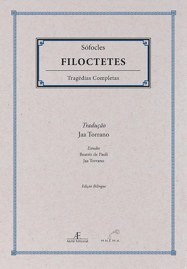 Livro Filoctetes - Tragédias Completas De Sófocles