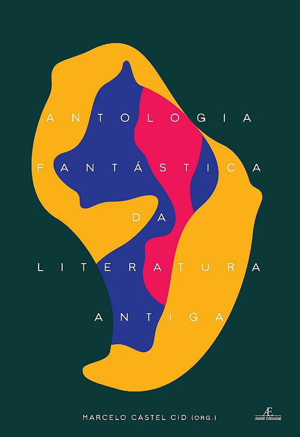 Livro Antologia Fantástica Da Literatura Antiga