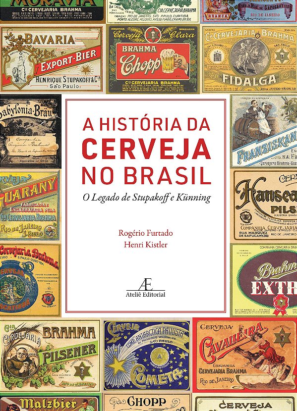 Livro A História Da Cerveja No Brasil - O Legado De Stupa...