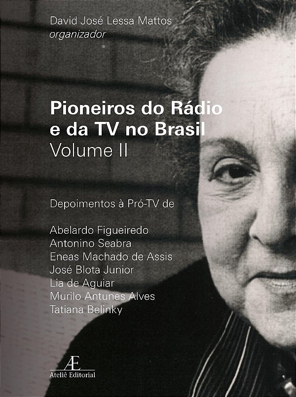 Livro Pioneiros Do Rádio E Da Tv No Brasil - Volume Ii