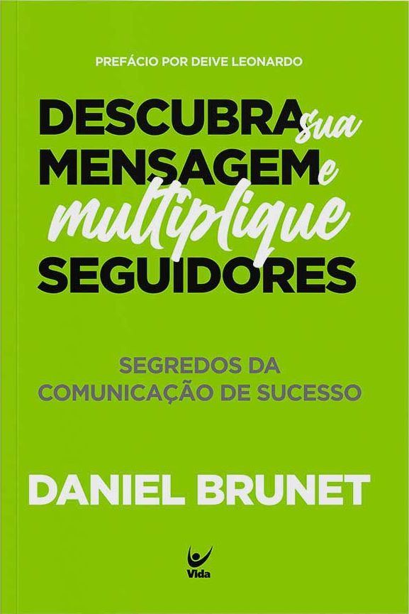 Livro Descubra sua mensagem e multiplique seguidores: seg...
