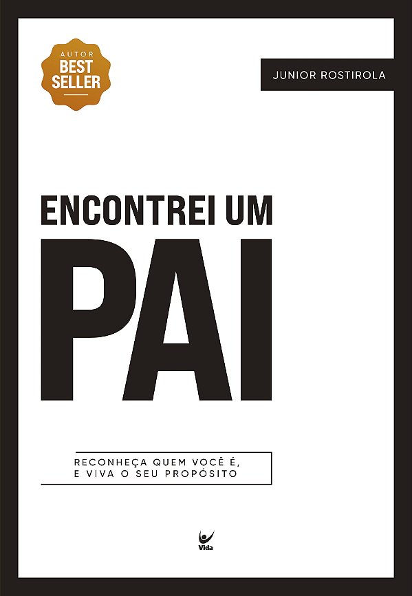 Livro Encontrei um pai: reconheça quem você é, e viva o s...