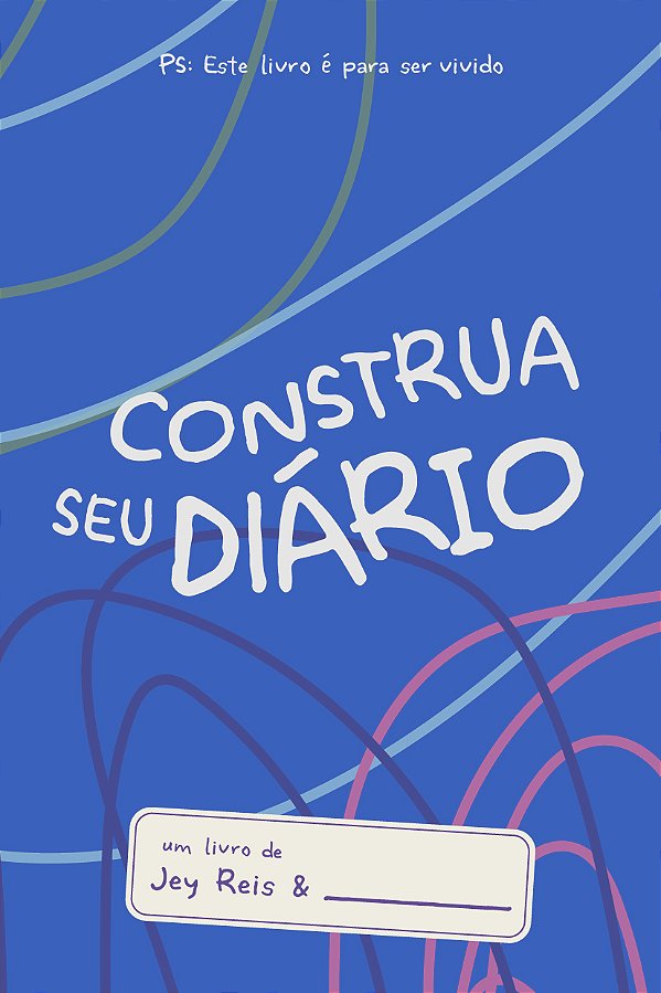Livro Construa seu diário - Azul: Este livro é para ser v...