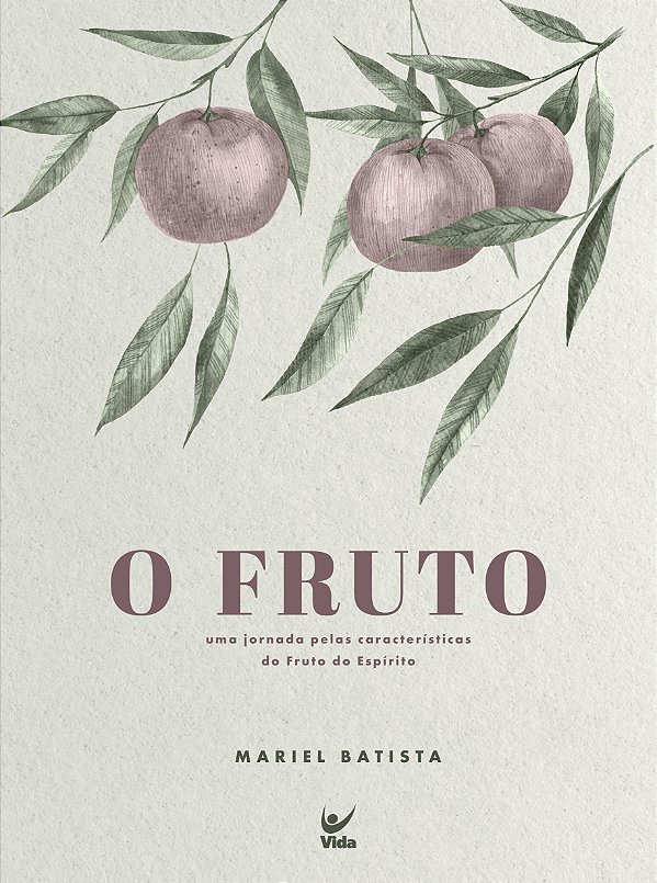 Livro O fruto: uma jornada pelas características do Fruto...