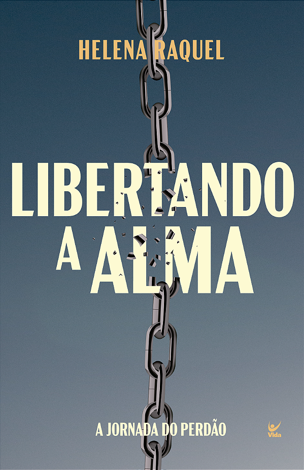 Livro Libertando a alma: a jornada do perdão