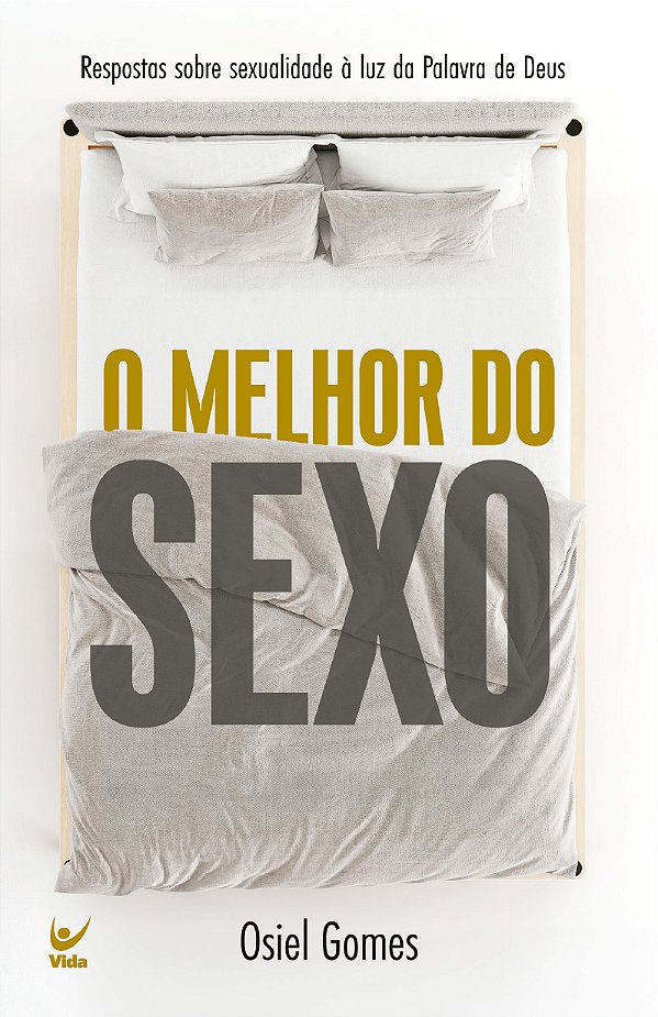 Livro O melhor do sexo: Respostas sobre sexualidade à luz...