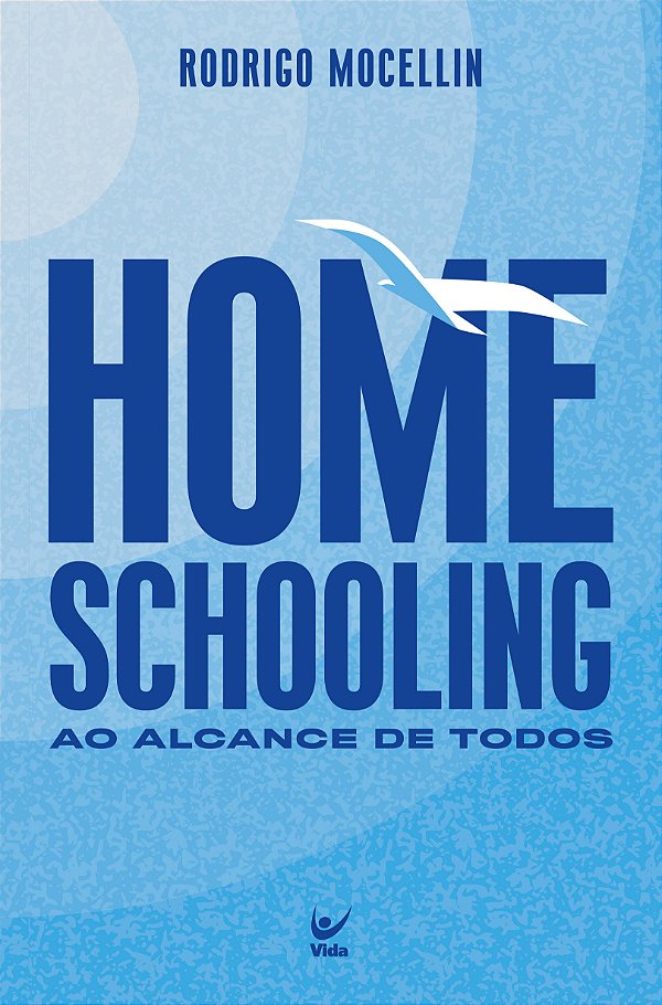 Livro Homeschooling: Ao alcance de todos