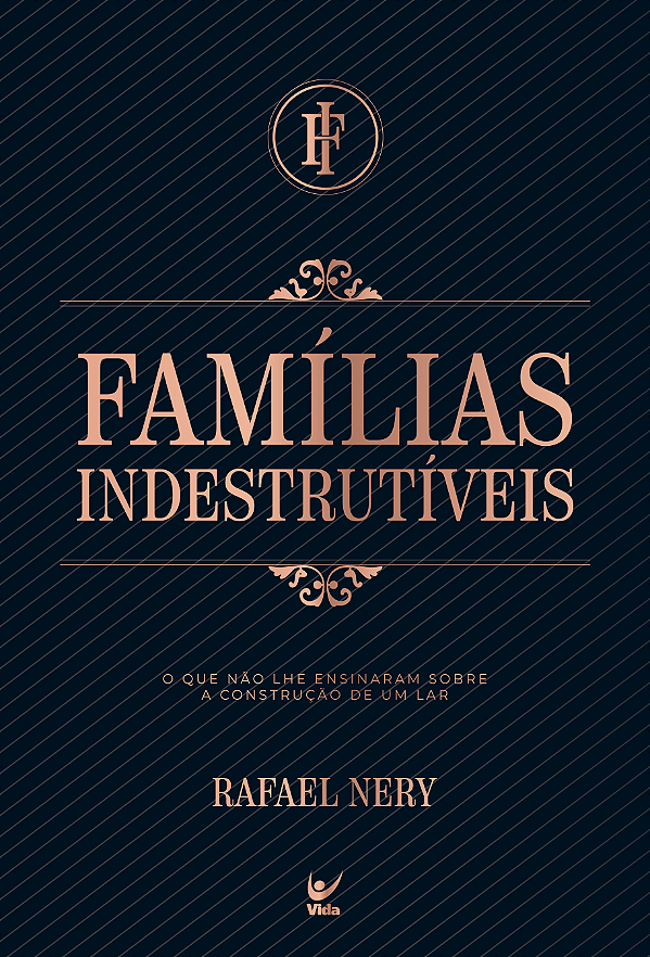Livro Famílias indestrutíveis: o que não lhe ensinaram so...