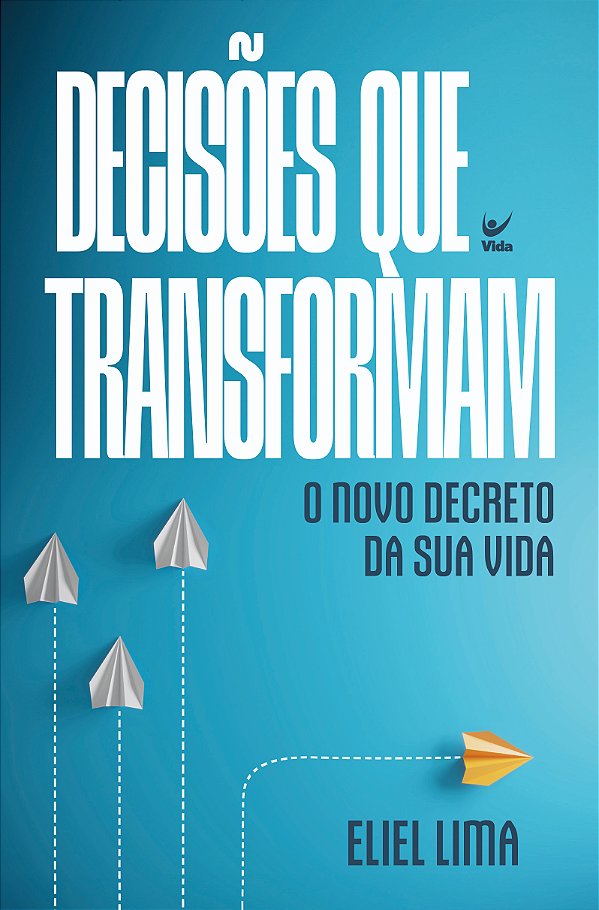 Livro Decisões que transformam: o novo decreto da sua vid...
