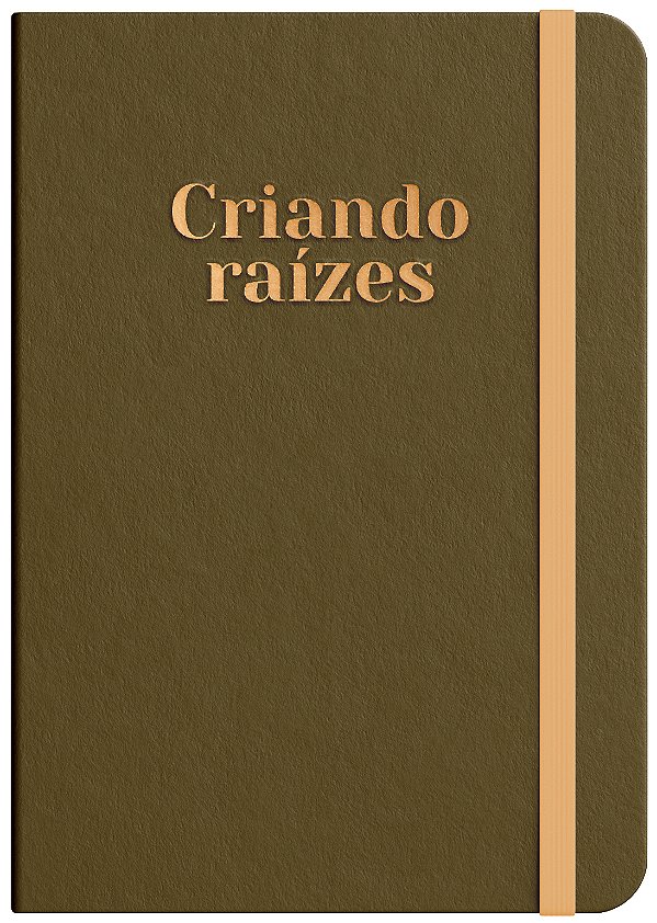Livro Moleskine - Criando Raizes - Bronze: by Viviane Mar...