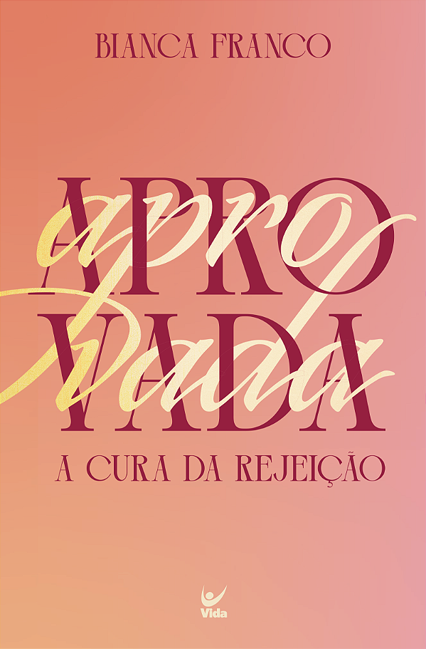 Livro Aprovada: a cura da rejeição