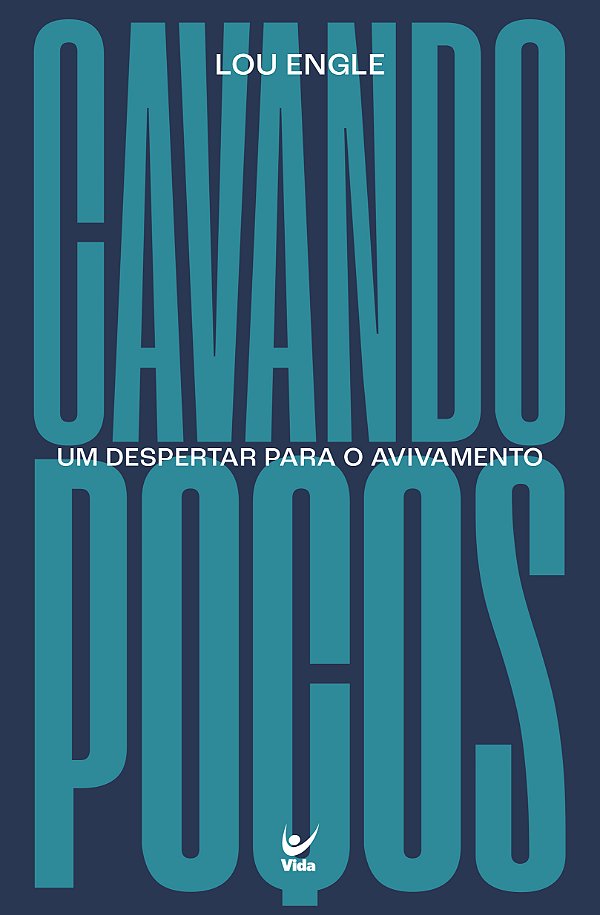 Livro Cavando poços: um despertar para o avivamento