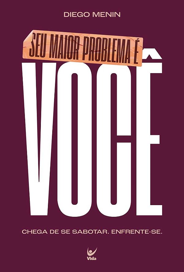 Livro Seu maior problema é você: Chega de se sabotar. Enf...