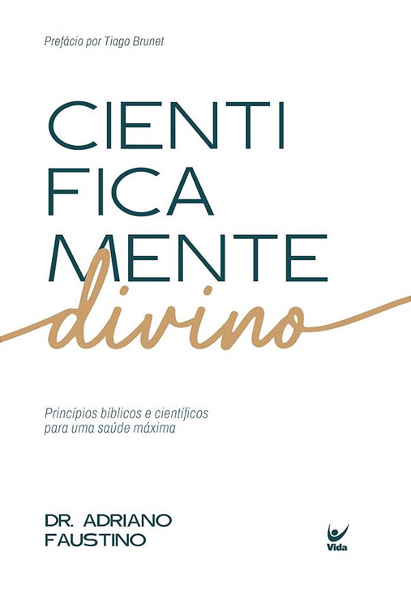 Livro Cientificamente divino: Princípios bíblicos e científicos...