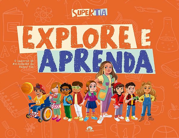 Livro Explore e Aprenda: O caderno de atividades da Super Tia