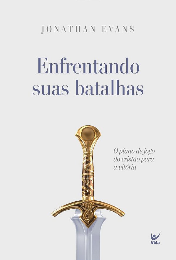 Livro Enfrentando suas Batalhas: O plano de jogo do cristão par...