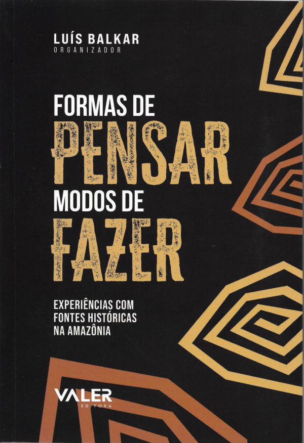 Livro Formas de pensar modos de fazer: experiências com fontes ...