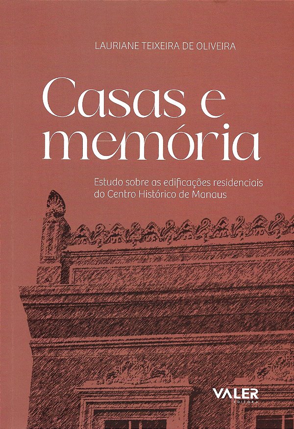 Livro Casas E Memória: Estudo Sobre As Edificações Reside...