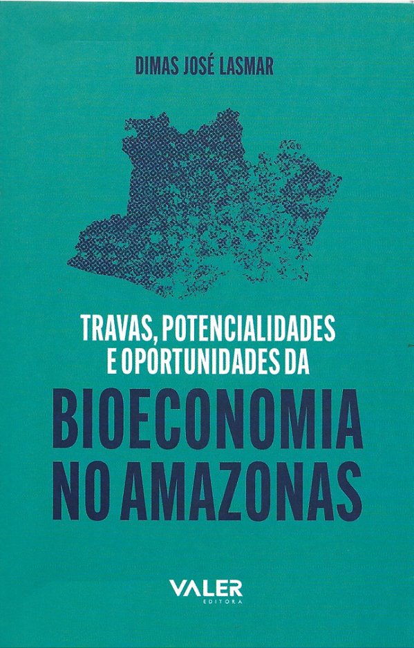 Livro Travas, Potencialidades E Oportunidades Da Bioeconomia No...