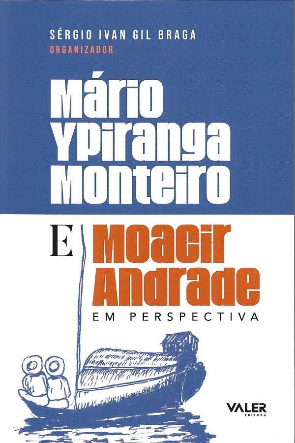 Livro Mário Ypiranga Monteiro E Moacir Andrade Em Perspectiva