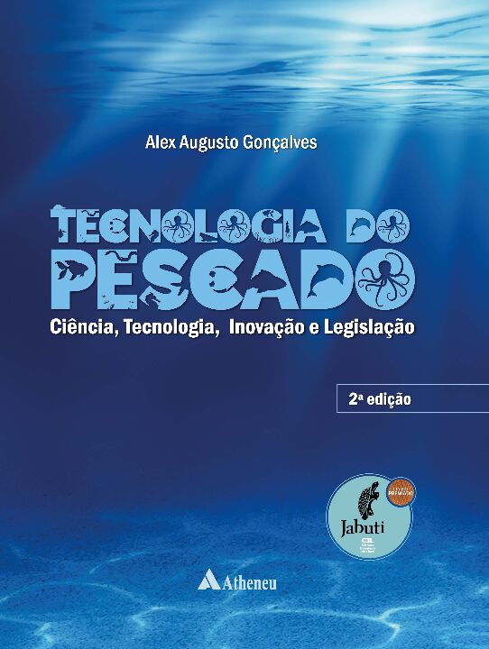 Livro Tecnologia do pescado: ciência, tecnologia, inovaçã...