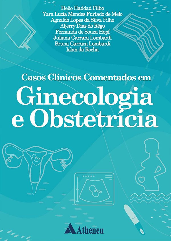 Livro Casos clínicos comentados em ginecologia e obstetrí...