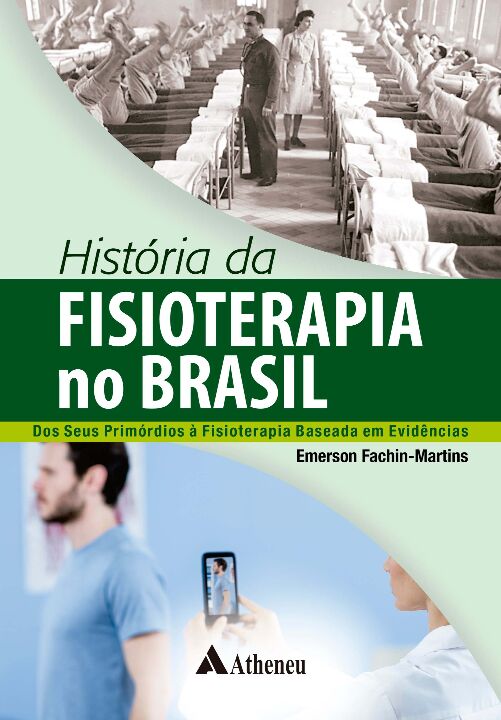 Livro História da fisioterapia no Brasil – dos seus primó...
