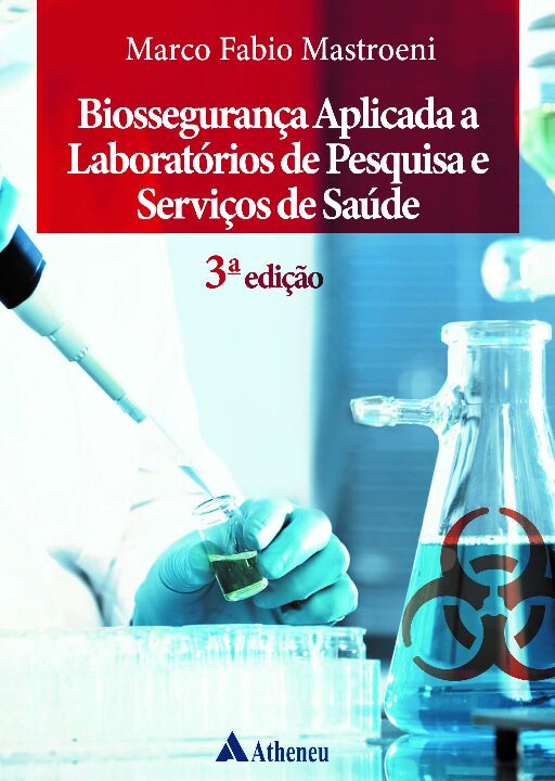 Livro Biossegurança aplicada a laboratórios de pesquisa e...