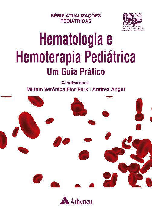 Livro Hematologia e hemoterapia pediátrica - Um guia prát...