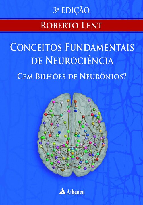Livro Cem bilhões de neurônios? Conceitos fundamentais de...
