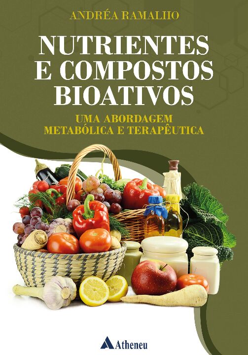 Livro Nutrientes e compostos bioativos: uma abordagem met...