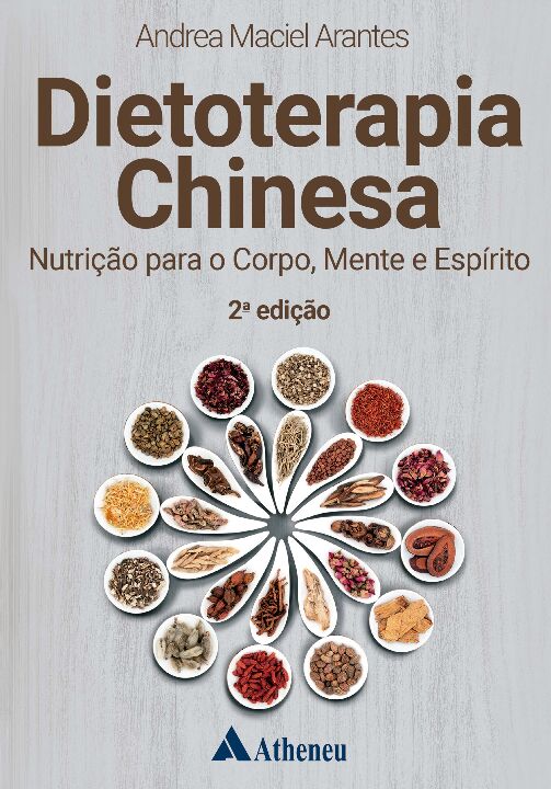 Livro Dietoterapia chinesa: nutrição para o corpo, mente ...