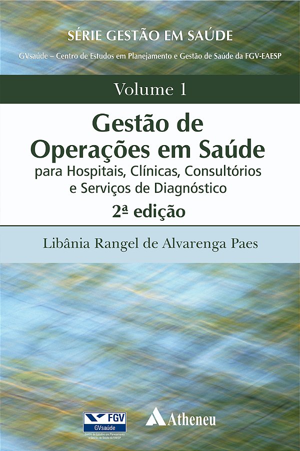 Livro Gestão de operações em saúde: para hospitais, clíni...