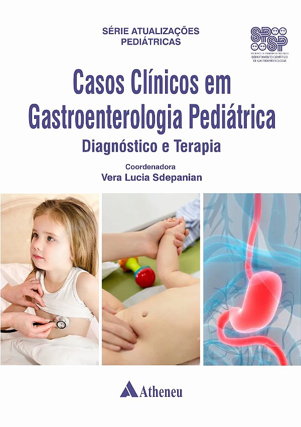 Livro Casos Clínicos Em Gastroenterologia Pediátrica - Di...