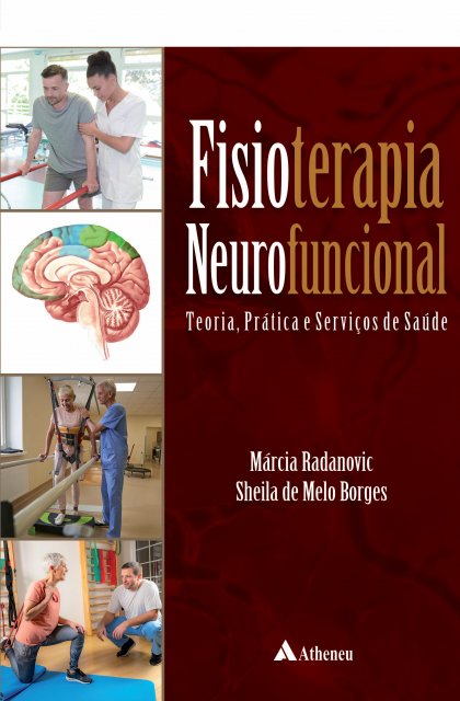 Livro Fisioterapia Neurofuncional - Teoria, Prática E Ser...