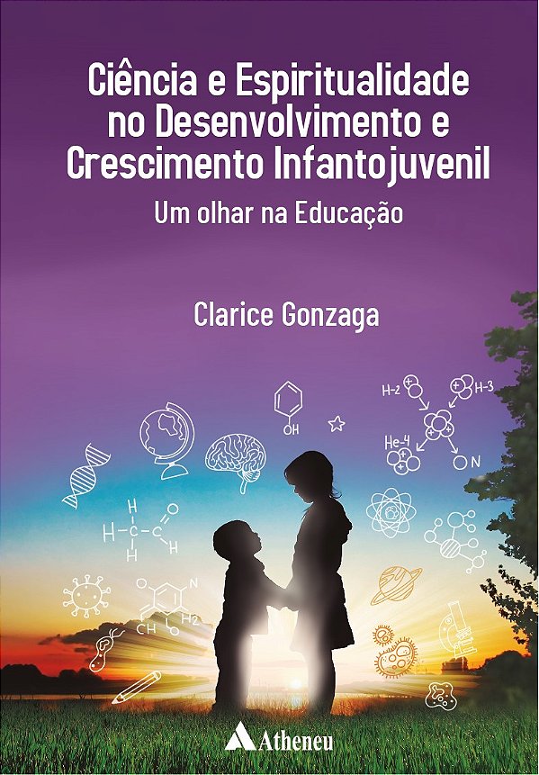 Livro Ciência e espiritualidade no desenvolvimento e cres...