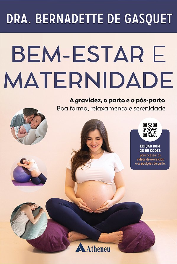 Livro Bem-estar e maternidade - A gravidez, o parto e o p...