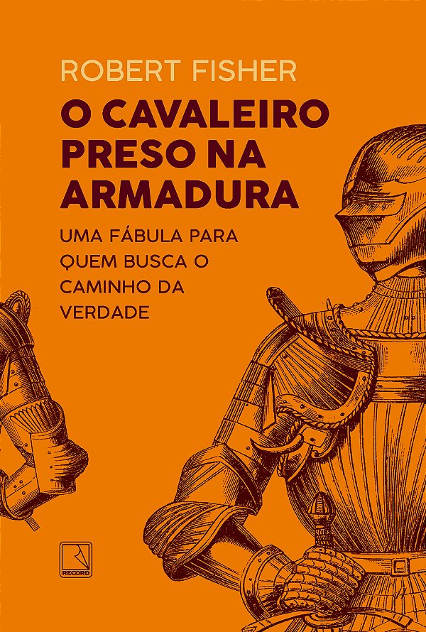 Livro O cavaleiro preso na armadura