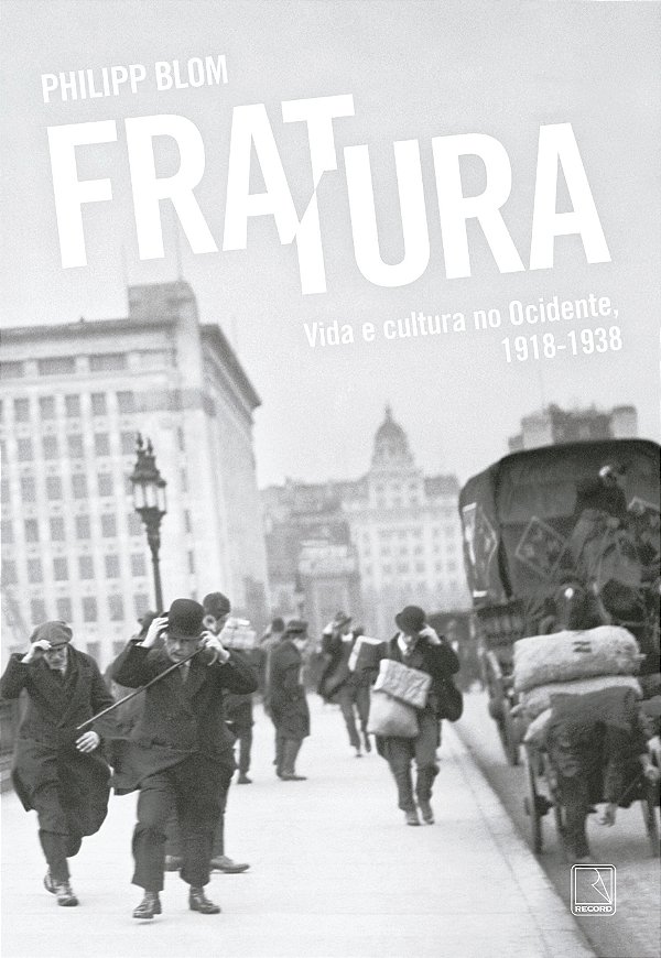 Livro Fratura: vida e cultura no ocidente, 1918-1938