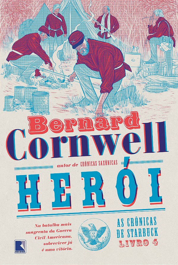 Livro Herói (Vol. 4 As Crônicas de Starbuck) (Volume 4)