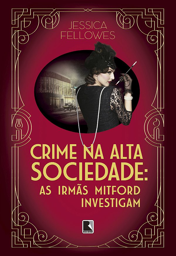 Livro Crime na alta sociedade (Vol. 2 As irmãs Mitford in...