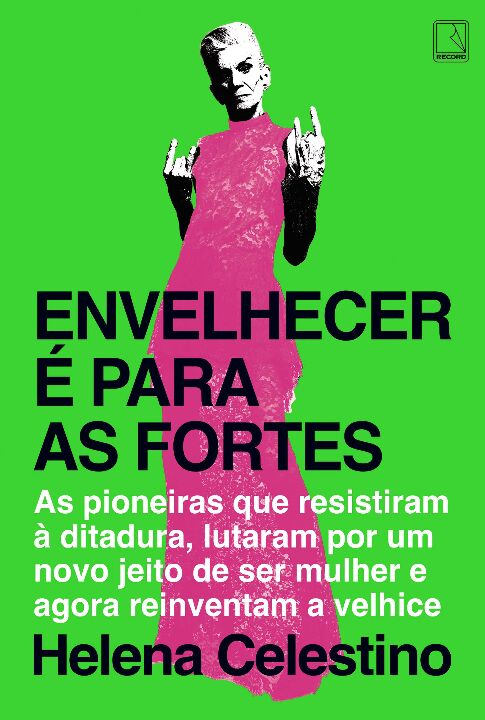 Livro Envelhecer é para as fortes