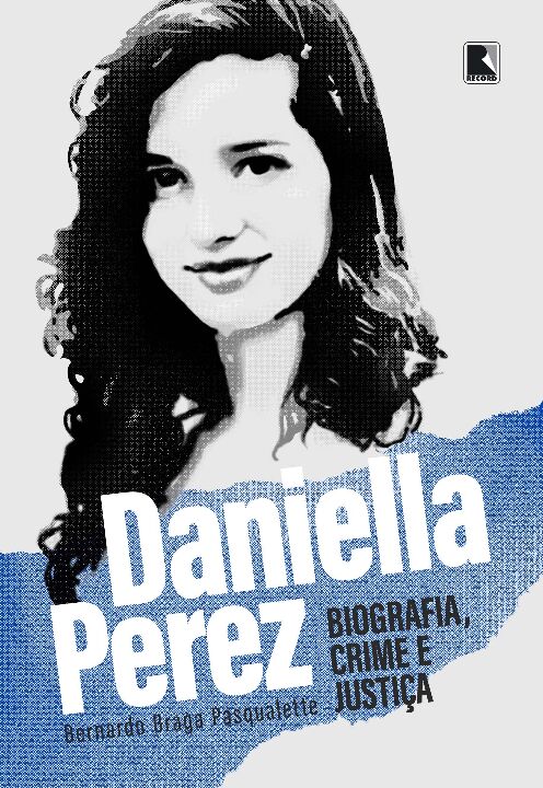 Livro Daniella Perez: Biografia, crime e justiça