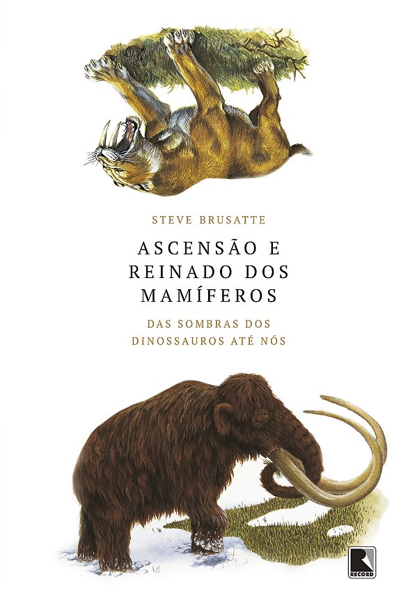 Livro Ascensão E Reinado Dos Mamíferos - Das Sombras Dos ...