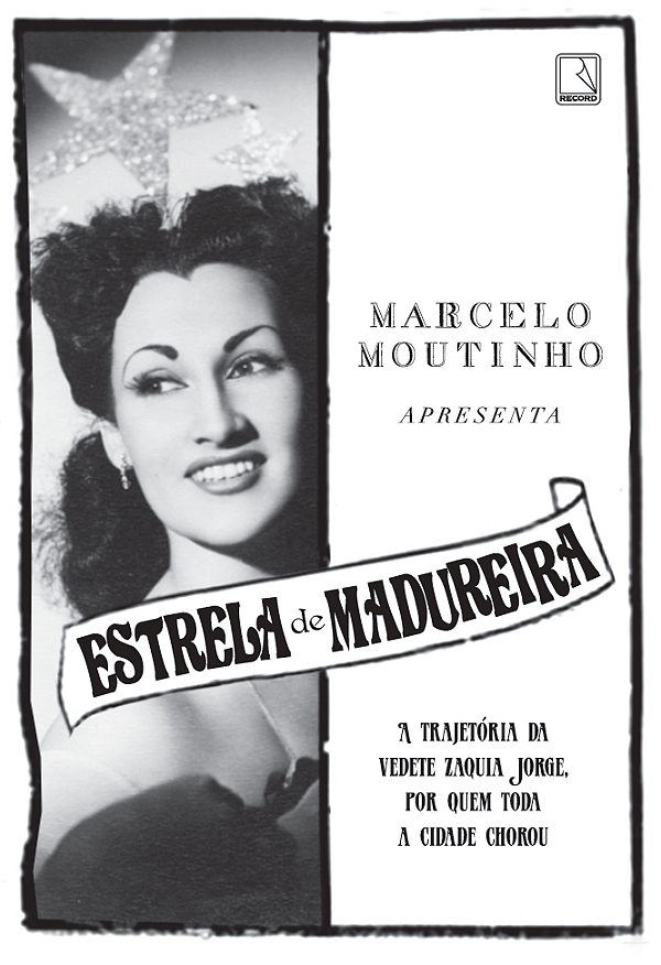 Livro Estrela De Madureira - A Trajetória Da Vedete Zaqui...