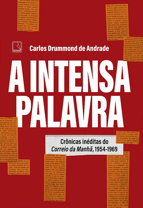 Livro A Intensa Palavra - Crônicas Inéditas Do Correio Da...