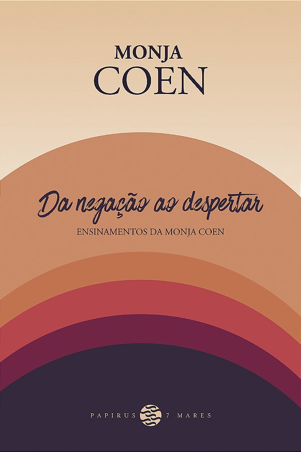Livro Da negação ao despertar:: Ensinamentos da Monja Coe...