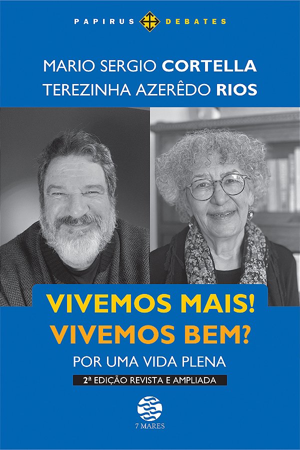 Livro Vivemos Mais! Vivemos Bem? - Por Uma Vida Plena